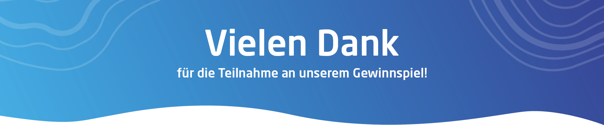Vielen Dank für die Teilnahme an unserem Gewinnspiel!