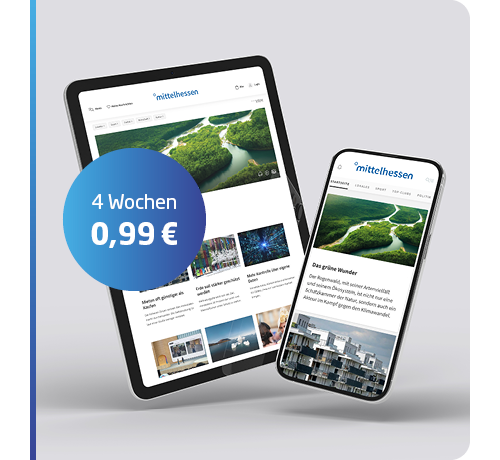 mittelhessen-Tageszeitung - News in Web & App 4 Wochen für nur 0,99 € lesen