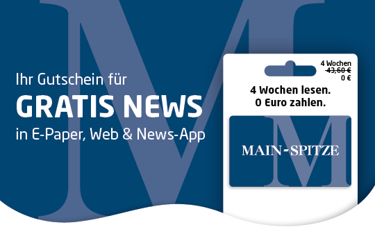 Main-Spitze - 4 Wochen lesen für 0 Euro - Base
