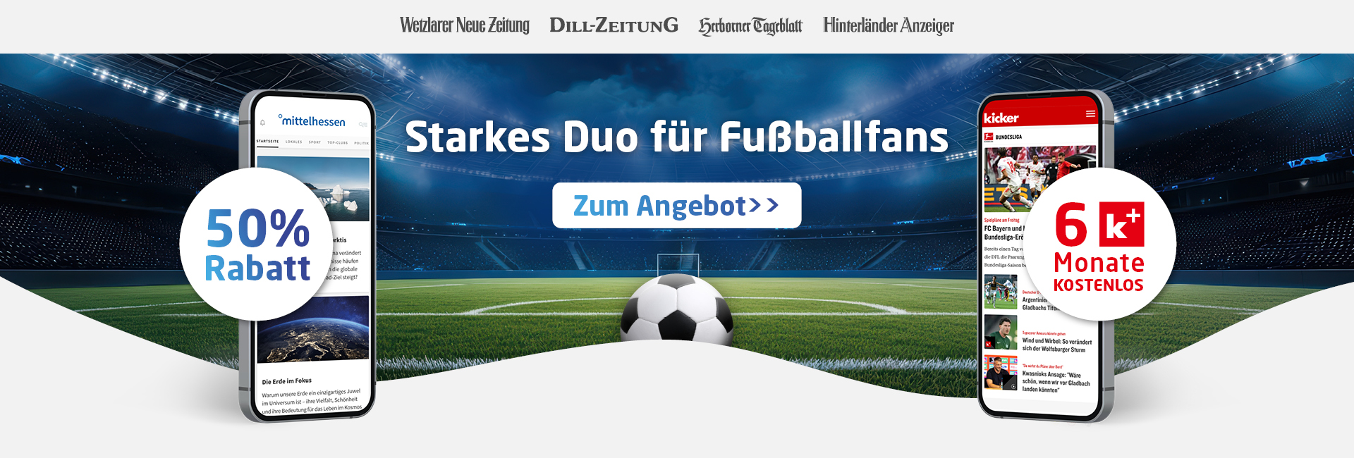 50 % Rabatt auf die regionale Tageszeitung inkl. 6 Monate kicker+ gratis